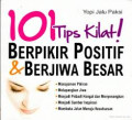 101 Tips kilat berpikir positif dan berjiwa besar