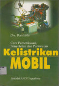 Cara Pemeriksaan, Penyetelan dan Perawatan Kelistrikan Mobil
