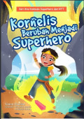 Kornelis berubah menjadi Superhero