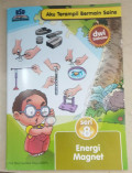 Aku terampil bermain sains energi magnet