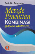 Metode Penelitian Kombinasi (Mixed Methods)