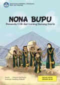Nona Bupu pemandu cilik dari lereng gunung Inere