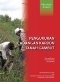 Pengukuran Cadangan Karbon Tanah Gambut