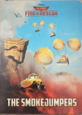 Fire & Rescue : The Smokejumpers