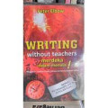 Writing without teachers merdeka dalam menulis !