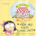 Andai Aku Punya Rumah Sakit