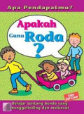 Apakah Guna Roda : Apa Pendapatmu?
