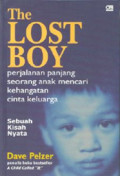 The Lost Boy : Perjalanan Panjang Seorang Anak Mencari Kehangatan Cinta Keluarga
