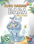 Buku Harian Bara = Diary of Bara