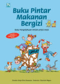 Buku Pintar Makanan Bergizi : Buku Pengetahuan Ilmiah untuk Anak