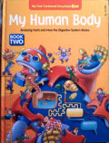 My Human Body : Amazing Facts and How The Digestive System Works