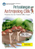 PETUALNGAN ANTOPOLOG CILIK : Mengunjungi Suku-Suku Pedalaman di Asia Tenggara