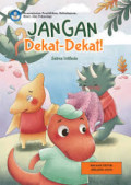 Jangan Dekat-Dekat!