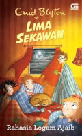 Lima Sekawan : Rahasia Logam Ajaib