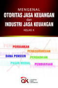 Mengenal Otoritas Jasa Keuangan dan Industri Jasa Keuangan