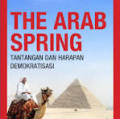 The Arab Spring : Tantangan dan Harapan Demokratisi