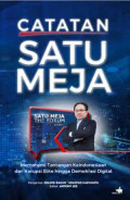 Catatan Satu Meja : Memahami Tantangan Keindonesiaan dari Korupsi Elite Hingga Demokrasi Digital