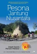 Pesona Jantung Nusantara : Jelajah Sepeda Manado-Makassar