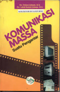 Komunikasi Massa : Suatu Pengantar