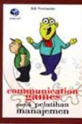Communication Games untuk Pelatihan Manajemen