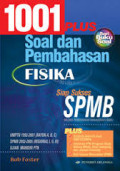 1001 Plus Soal Dan Pembahasan Fisika : Siap Sukses SPMB