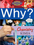 Why? Chemistry = Kimia