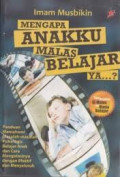 Mengapa Anakku Malas Belajar ya..