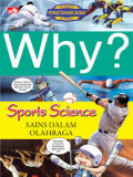 Why? Sport Science = Sains dalam Olahraga