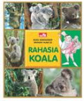 Rahasia Koala : Buku Bergambar Rahasia Alam 53